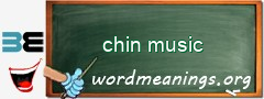 WordMeaning blackboard for chin music